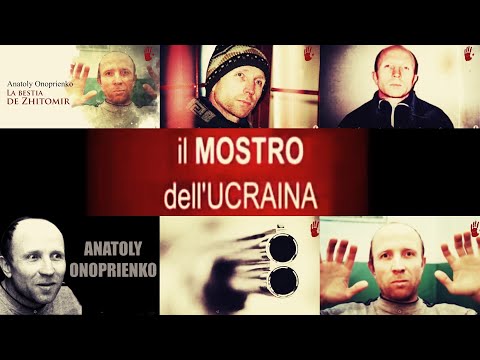 Serial Killers Anatoly Onoprienko -- Il Mostro Dell'Ucraina Definito Il Terminator !!