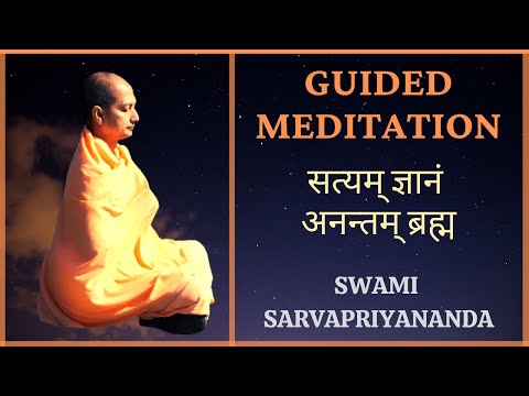 Guided Meditation (Satyam Jnanam Anantam Brahma) | Swami Sarvapriyananda