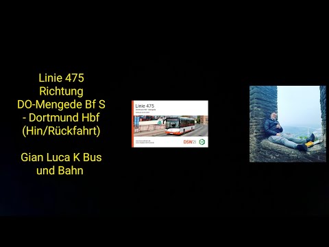 Linie 475 Richtung DO-Mengede Bf S - Dortmund Hbf Teil 1/2 | (Hin/Rückfahrt) | GLKBuB