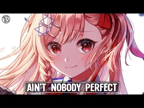 Nightcore ~ Aeden & Um41K - Ain't Nobody Perfect | Lyrics