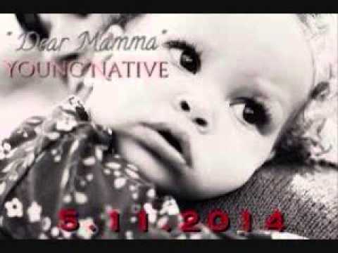 YoungNative-Dear mama (Prod. by Yung Smoke)
