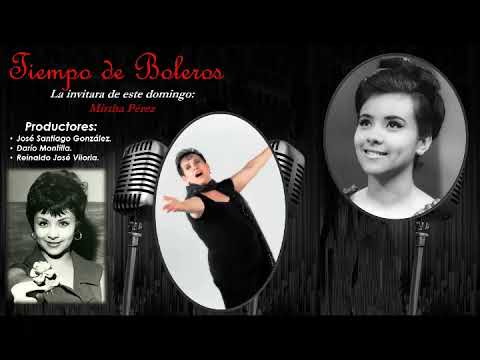 Mirtha Pérez Tiempo de Boleros (PROGRAMA)