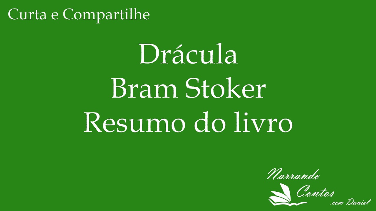 Drácula de Bram Stoker - Resumo do livro