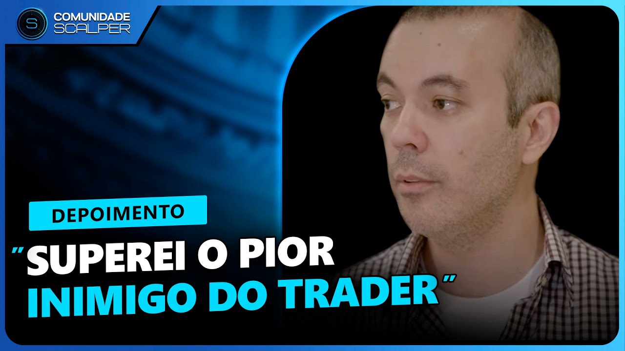 VIVER DE DAY TRADE: SUPEREI O PIOR INIMIGO DO TRADER [SCALPER LEGADO] - ANTUNES SCALPER
