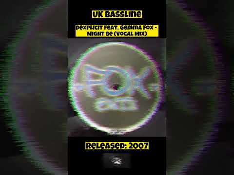Dexplicit Feat Gemma Fox - Might Be (Vocal Mix) #bassline #dj