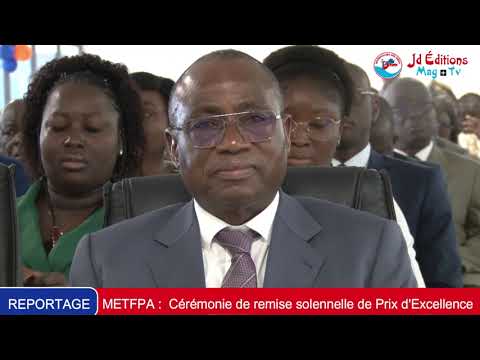 METFPA : Le Ministre N’Guessan KOFFI célèbre les meilleurs apprenants du METFPA
