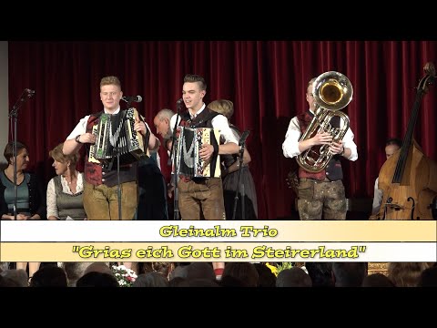 Gleinalm Trio - "Grias eich Gott im Steirerland"