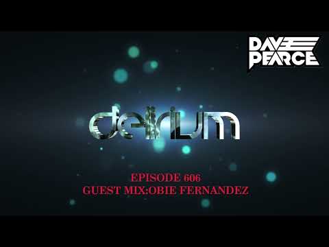 Dave Pearce Presents Delirium - Episode 606