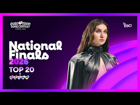 National Final Season | My top 20 | Eurovision 2026 | New: 🇺🇦🇫🇮🇳🇴🇭🇷🇬🇷 | SoESC!