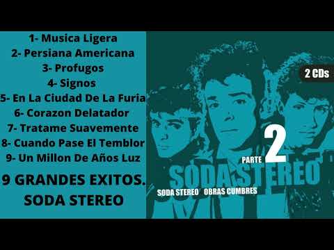 9 Grandes Éxitos De Soda Stereo. 40 Minutos De Soda Stereo 💙