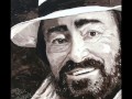 Luciano Pavarotti "Chi è piu felice di me" (di C.A. Bixio, 1937)