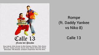 "Rompe (ft. Daddy Yankee vs Niko 8)" Calle 13