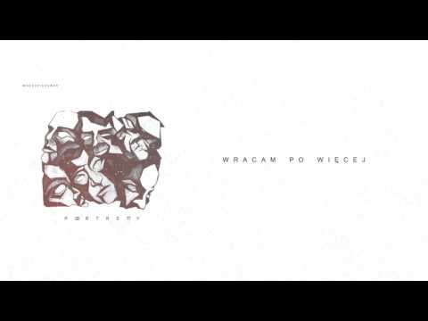 wszedzieZUBER - Wracam Po Więcej [PORTRETY MIXTAPE 2016]