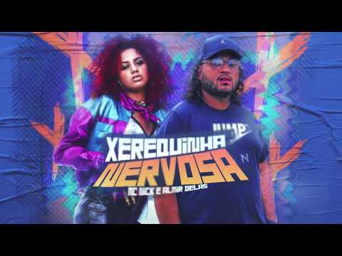 Xerequinha Nervosa- Mc Nick prod. Almir Delas (Lyric Oficial)