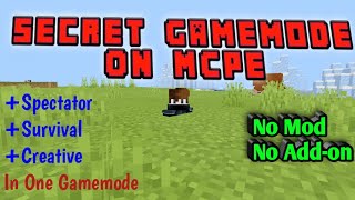Hidden Gamemode MCPE || Spectator+Survival+Creative All in one Gamemode 🔥No mod || Itz RaCool