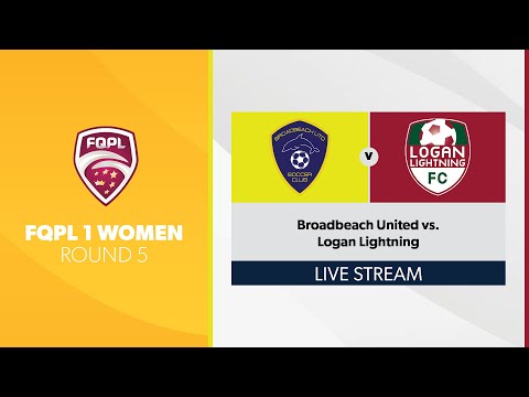 FQPL 1 Women R5 - Broadbeach United vs. Logan Lightning