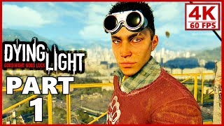 Dying Light 4K Gameplay Walkthrough Part 1