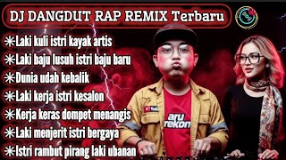 Download lagu Laki kuli istri kayak artis || DJ Dangdut RAP Remix Full Bass terbaru 2025#djremix  mp3
