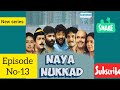 Naya Nukkad Ep 13