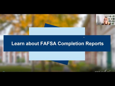 The MEFA Institute<sup>TM</sup>: Learn about FAFSA Completion Reports