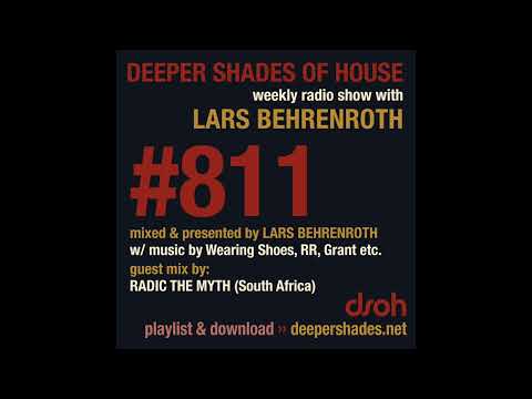 Deeper Shades Of House 811 w/ exclusive guest mix by RADIC THE MYTH - FULL SHOW