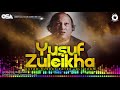 Yusuf Zuleikha | Nusrat Fateh Ali Khan | complete full version | OSA Worldwide