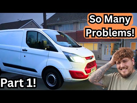 Fixing ALL the Problems on My Ford Transit Custom — Part 1