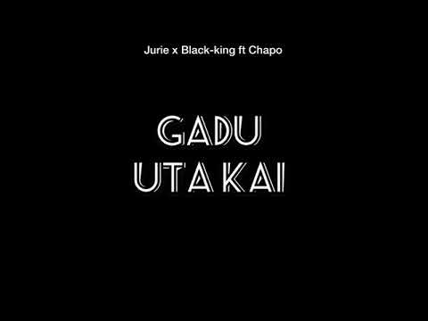 LLG - Gadu uta Kai (Jurie x Black-king ft Chapo)