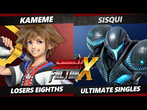 Smash Factor X Top 8 - Sisqui (Dark Samus, Samus) Vs. Kameme (Sora) Smash Ultimate - SSBU