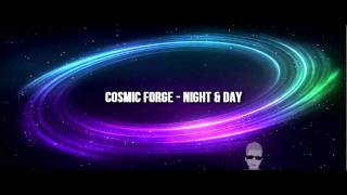 Cosmic Forge - Night & Day