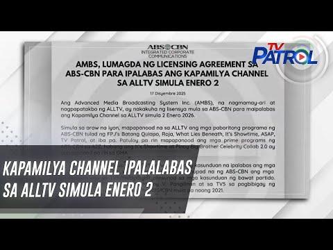 Kapamilya Channel ipalalabas sa ALLTV simula Enero 2 | TV Patrol
