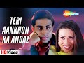 Teri Aankhon Ka Andaz Udit Narayan Alka Yagnik Abhishek Karishma Romantic Song