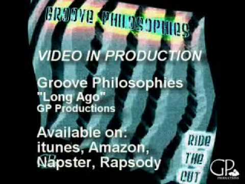 Groove Philosophies - Long Ago