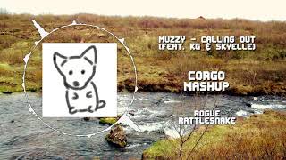 Muzzy - Calling Out (feat. KG &amp; Skyelle) VS Rogue - Rattlesnake ~ [CORGO Mashup]