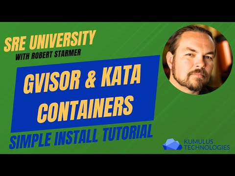 SREUniversity - gVisor and KataContainers Install
