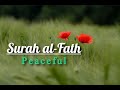 Surah Al-Fath || Healing || Calming Quran || Omar Hisham Al Arabi || #QuranRecitation