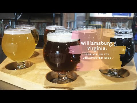 Williamsburg Virginia Exploring Its Unexpected Side