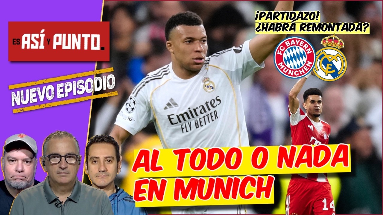 Real Madrid SE JUEGA la VIDA en MUNICH. Si no GANA, se quedará con el NADAPLETE | Es Así y Punto