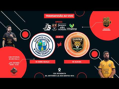 EC Embu Guaçu  vs EC Guaira - Liga Estadual São Paulo - Categoria Sub 17