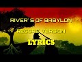 RIVER S OF BABYLON LYRICS REGGAE VERSION