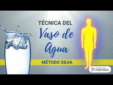 MÉTODO SILVA–Técnica Científicamente Comprobada– CONSIGUE TODO LO QUE QUIERES CON UN VASO DE AGUA