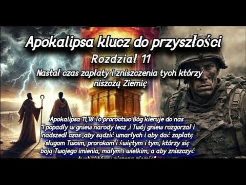 Apokalipsa klucz do przyszlosci Rozdział 11 Czas zapłaty i zniszczenia tych którzy niszczą ziemię