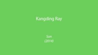 Kangding Ray - Son (2014)