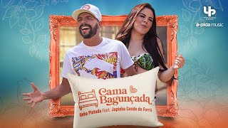 Unha Pintada - Cama Bagunçada Feat. Japinha Conde do Forró