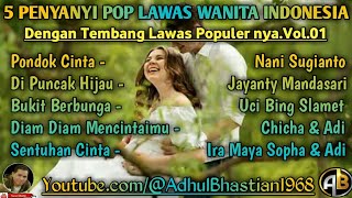 Download lagu 5 Penyanyi pop wanita indonesia dengan tembang lawas populernya.vol.01 ][ Pop lawas wanita indonesia mp3