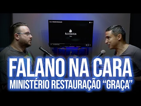 #FalanoNaCara - Ministério RESTAURAÇÃO "GRAÇA" - Veja Por Outro Ângulo