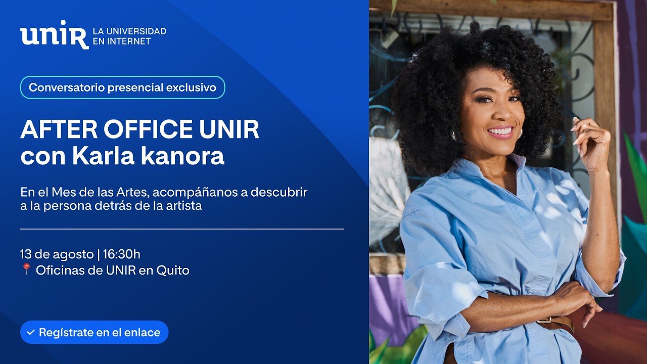 UNIR Ecuador: After Offie con Karla Kanora