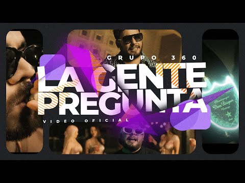 Grupo 360 - La Gente Pregunta ( Video Oficial ) 2023
