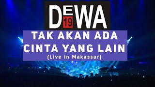 Download lagu Dewa 19 Feat. Ari Lasso - Tak Akan Ada Yang Lain | Live at Authenticity Makassar mp3