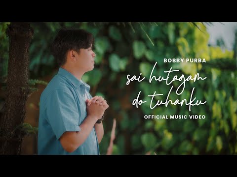 Bobby Purba - Sai Hutagam Do Tuhanku (Lagu Rohani Terbaru 2024) Official Music Video